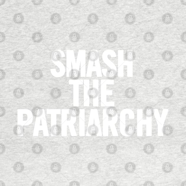 Smash The Patriarchy by sergiovarela